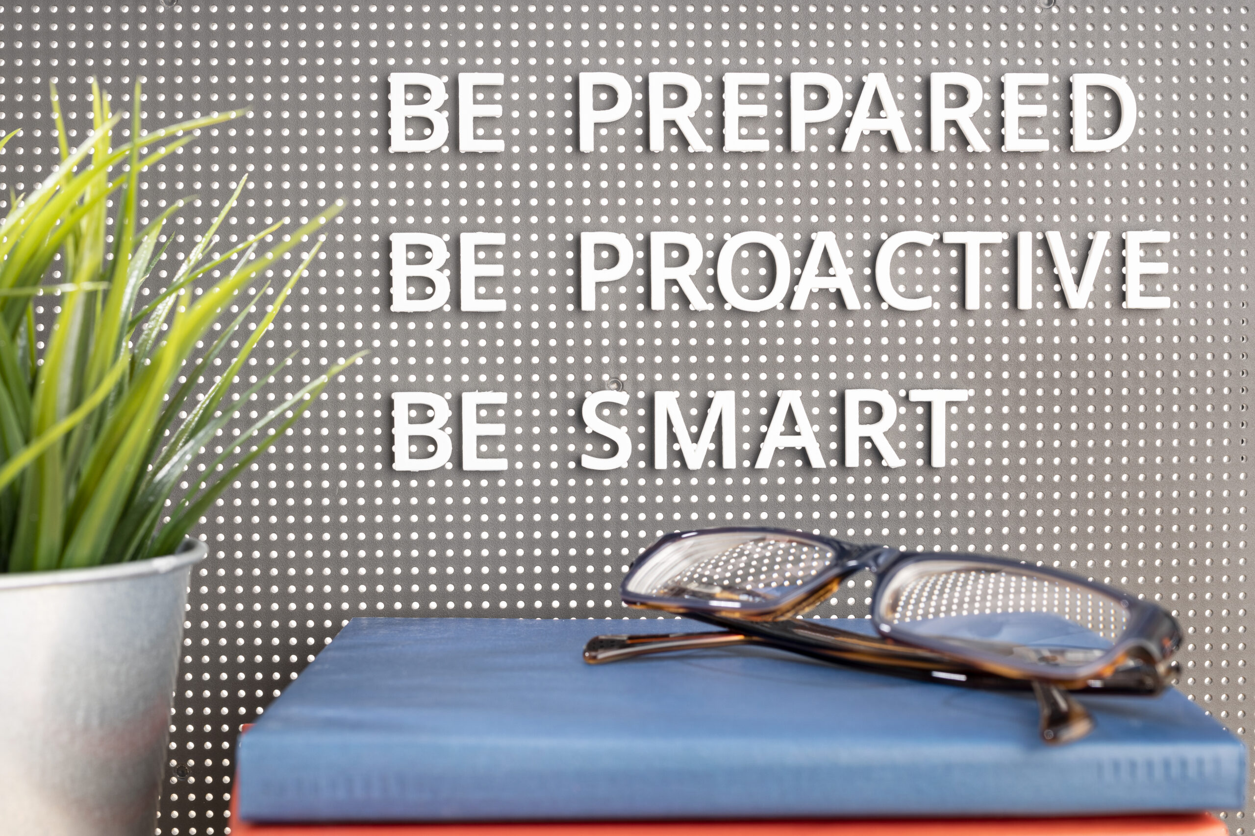 Be prepared, be proactive, be smart message on board